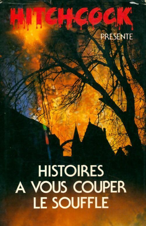 Livrenpoche : Histoires à vous couper le souffle - Alfred Hitchcock - Livre