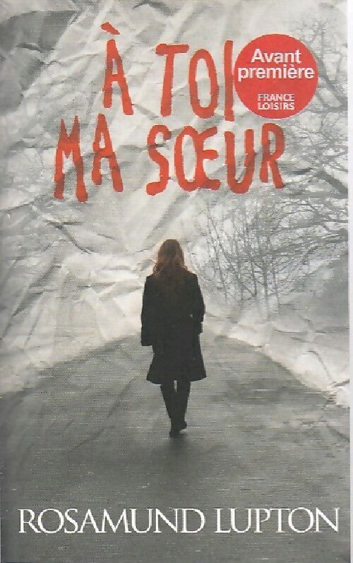 Livrenpoche : A toi ma soeur - Rosamund Lupton - Livre
