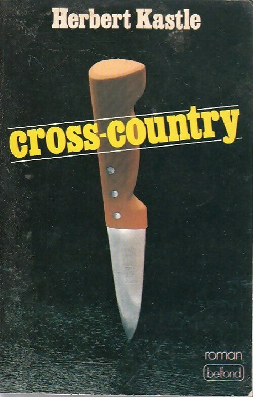 Cross-country - Herbert Kastle -  Belfond GF - Livre