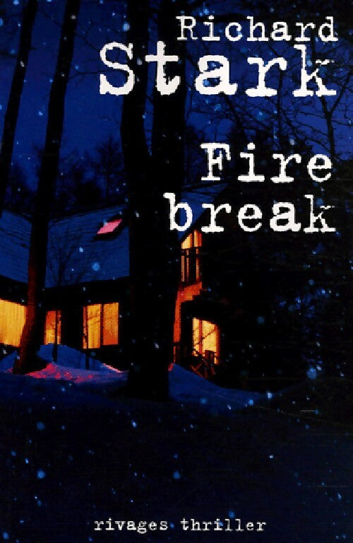 Fire break - Richard Stark - Livre