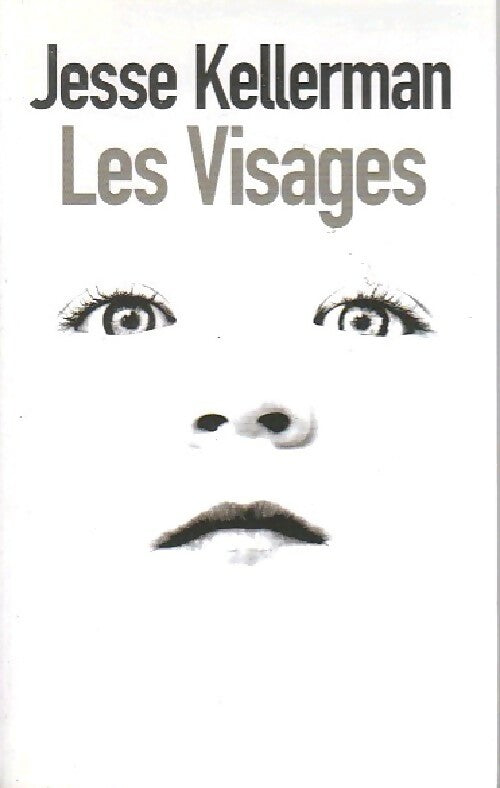 Livrenpoche : Les visages - Jesse Kellerman - Livre