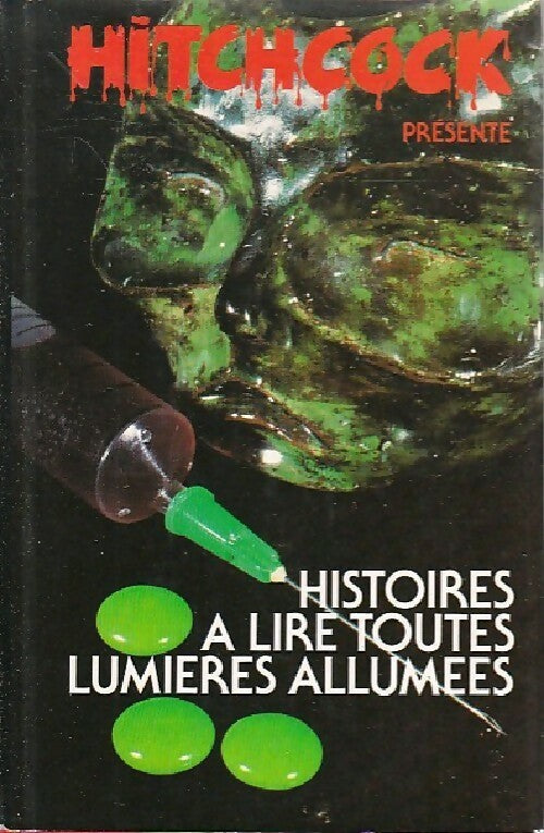 Livrenpoche : Histoires à lire toutes lumières allumées - Alfred Hitchcock - Livre