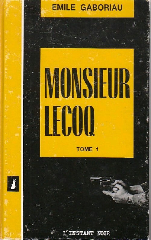 Monsieur Lecoq Tome I - Emile Gaboriau - Livre