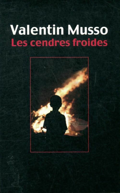 Livrenpoche : Les cendres froides - Valentin Musso - Livre