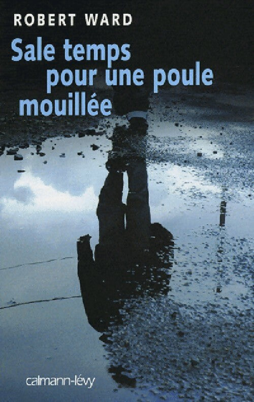 Livrenpoche : Sale temps pour une poule mouillée - Robert Ward - Livre