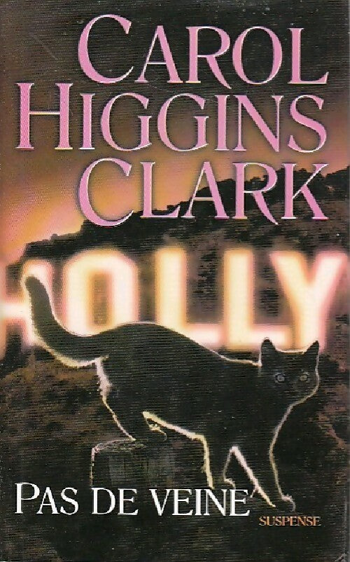 Livrenpoche : Pas de veine - Carol Higgins Clark - Livre