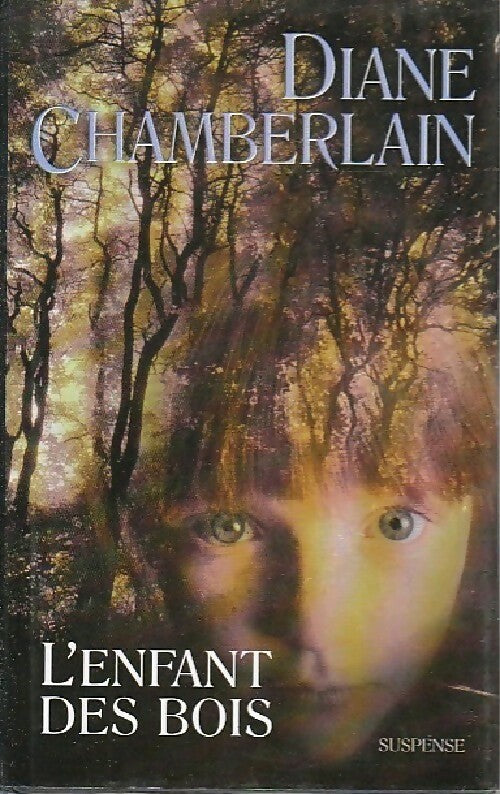 Livrenpoche : L'enfant des bois - Diane Chamberlain - Livre