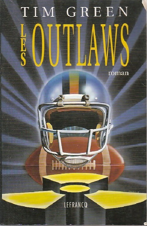 Livrenpoche : Les outlaws - Tim Green - Livre