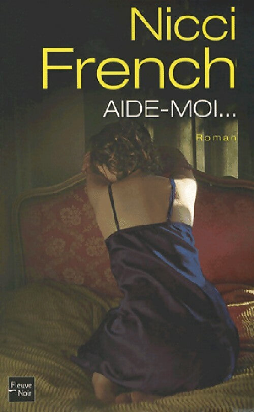 Livrenpoche : Aide-moi... - Nicci French - Livre