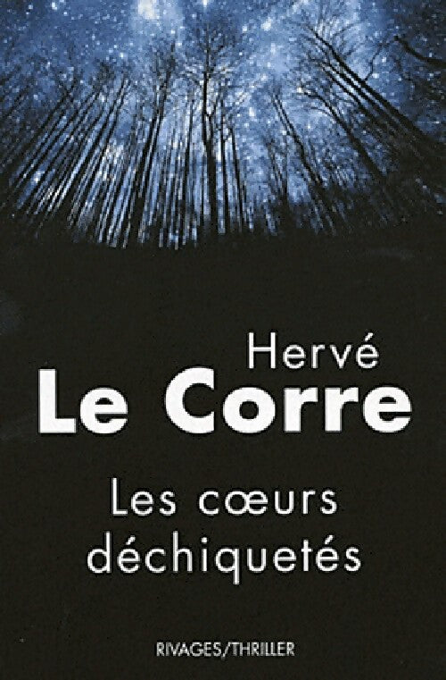 Livrenpoche : Les coeurs déchiquetés - Hervé Le Corre - Livre
