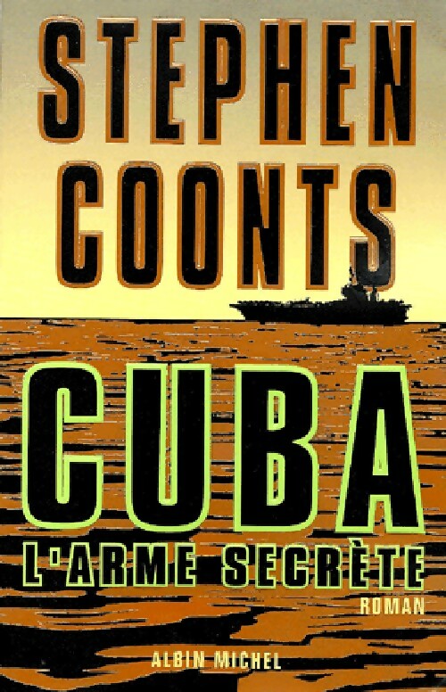 Livrenpoche : Cuba, l'arme secrète - Stephen Coonts - Livre