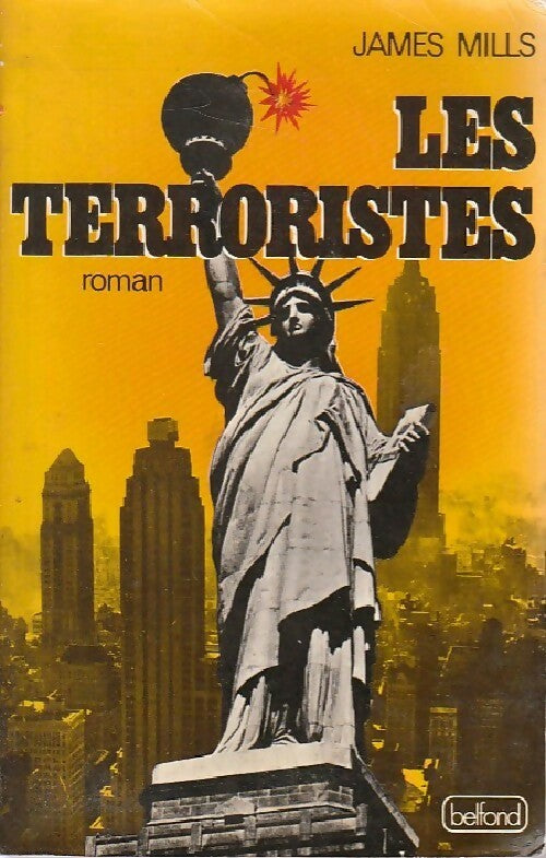 Les terroristes - James Mills -  Belfond GF - Livre