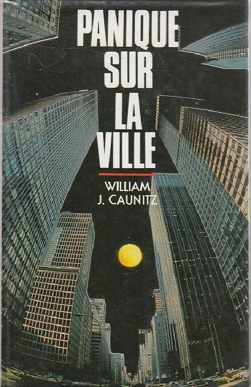 Livrenpoche : Panique sur la ville - William J. Caunitz - Livre