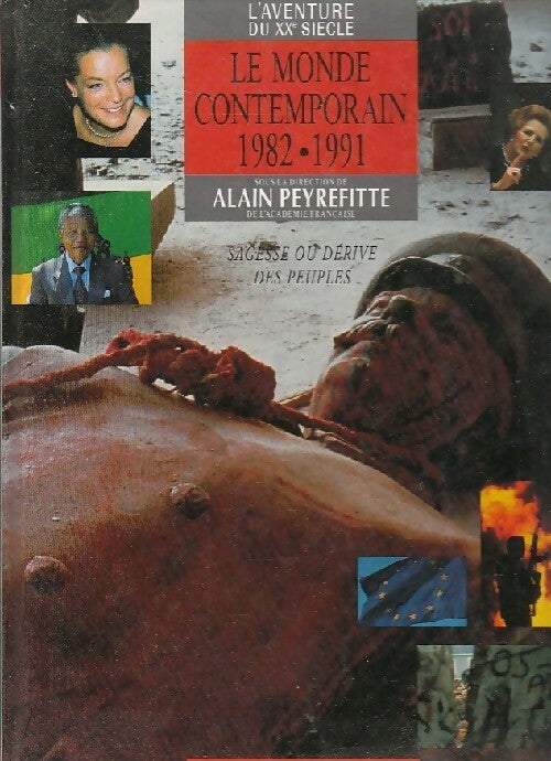 Le monde contemporain (1982-1991) - Alain Peyrefitte -  L'aventure du XXe siècle - Livre
