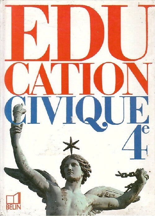 Education civique 4e - Inconnu -  Belin GF - Livre
