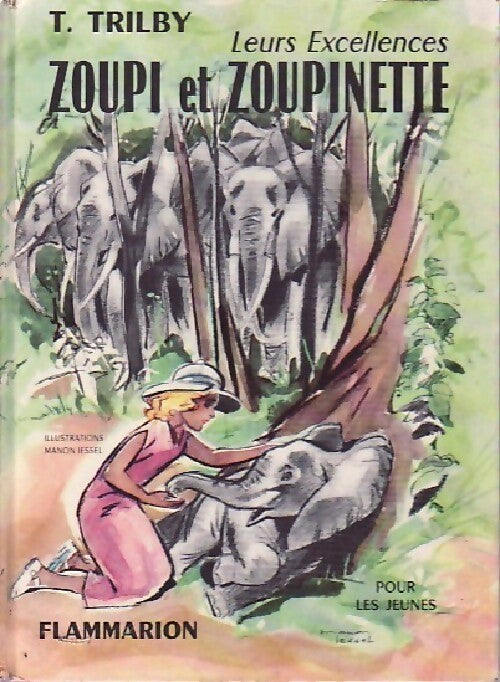 Leurs excellences Zoupi et Zoupinette - T. Trilby - Livre