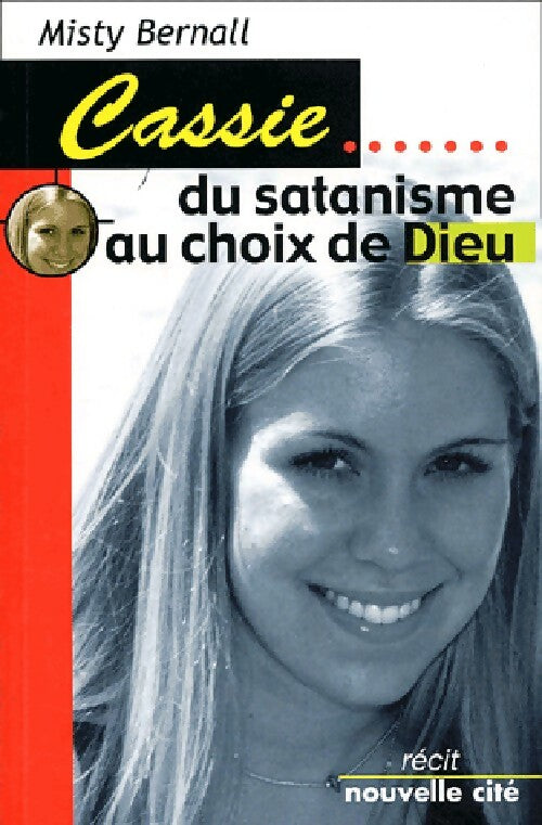 Livrenpoche : Cassie : du satanisme au choix de Dieu - Misty Bernall - Livre