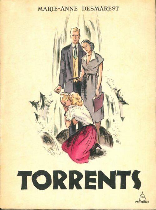 Livrenpoche : Le cycle de torrents Tome I : Torrents - Marie-Anne Desmarest - Livre