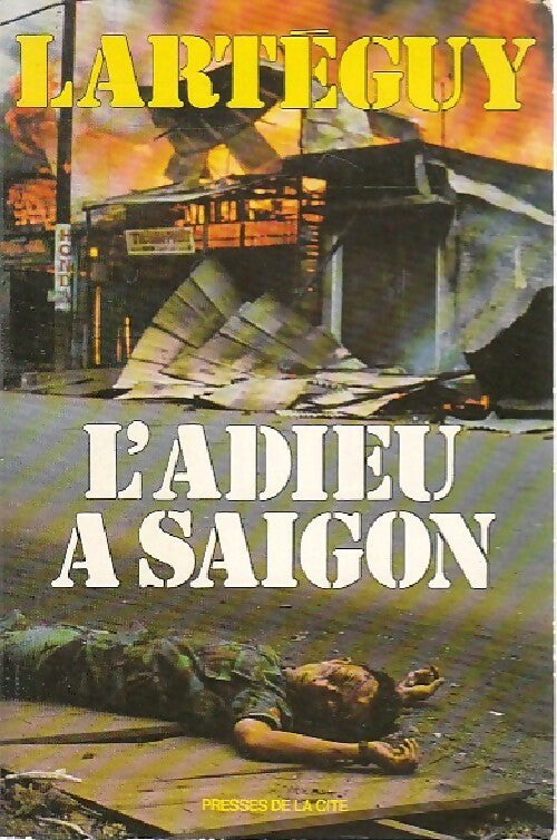 Livrenpoche : L'adieu à Saïgon - Jean Lartéguy - Livre