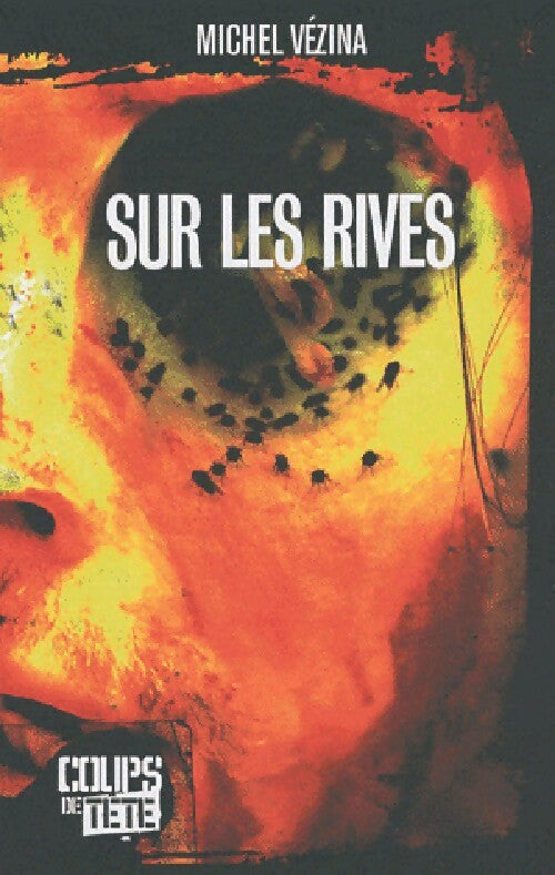 Livrenpoche : Sur les rives - Michel Vézina - Livre