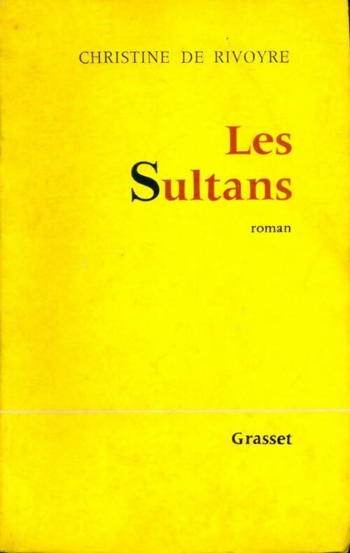 Les sultans - Christine De Rivoyre -  Grasset GF - Livre
