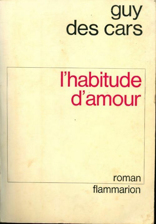 Livrenpoche : L'habitude d'amour - Guy Des Cars - Livre