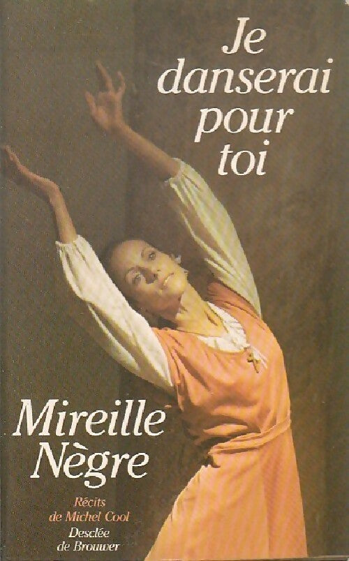 Livrenpoche : Je danserai pour toi - Mireille Nègre - Livre