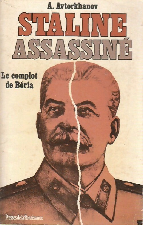 Livrenpoche : Staline assassiné. Le complot de Béria - A. Avtorkhanov - Livre