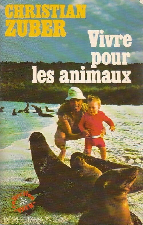Livrenpoche : Vivre pour les animaux - Christian Zuber - Livre