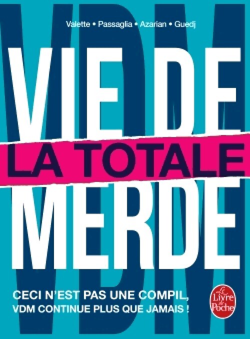 Vie de merde. La Totale - Collectif - Livre