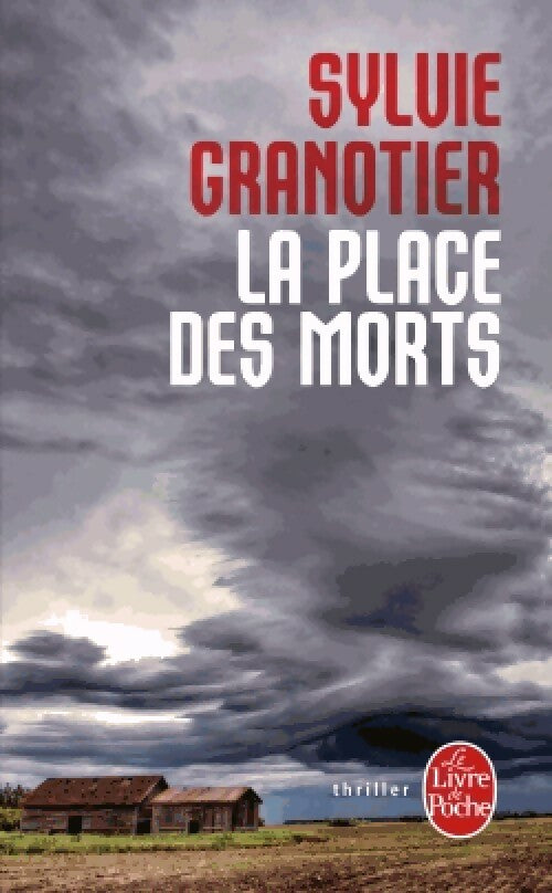 Livrenpoche : La place des morts - Sylvie Granotier - Livre
