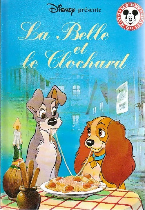 La belle et le clochard - Walt Disney -  Club du livre Mickey - Livre