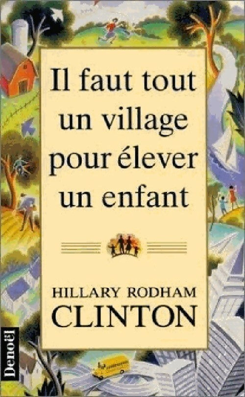 Livrenpoche : Il faut tout un village pour élever un enfant - Hillary Clinton - Livre