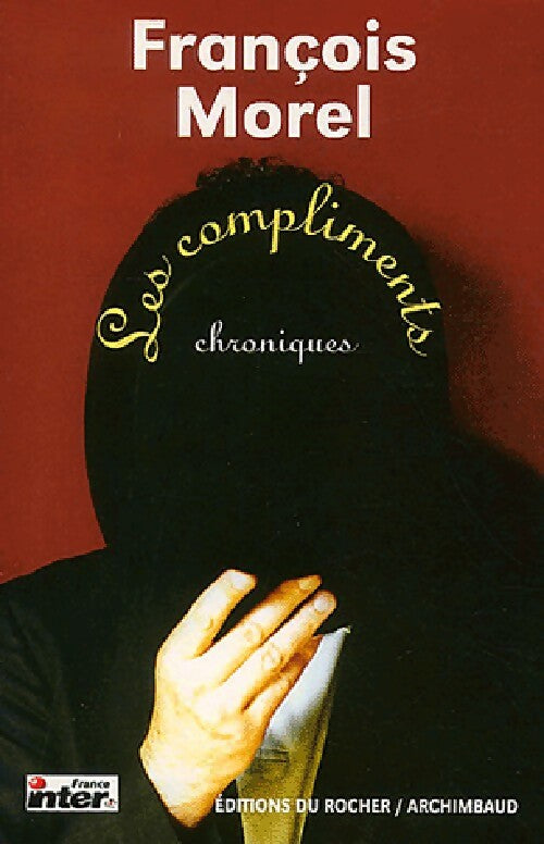 Livrenpoche : Les compliments - François Morel - Livre