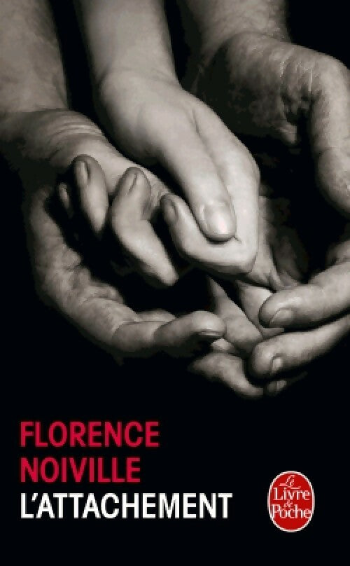L'attachement - Florence Noiville - Livre