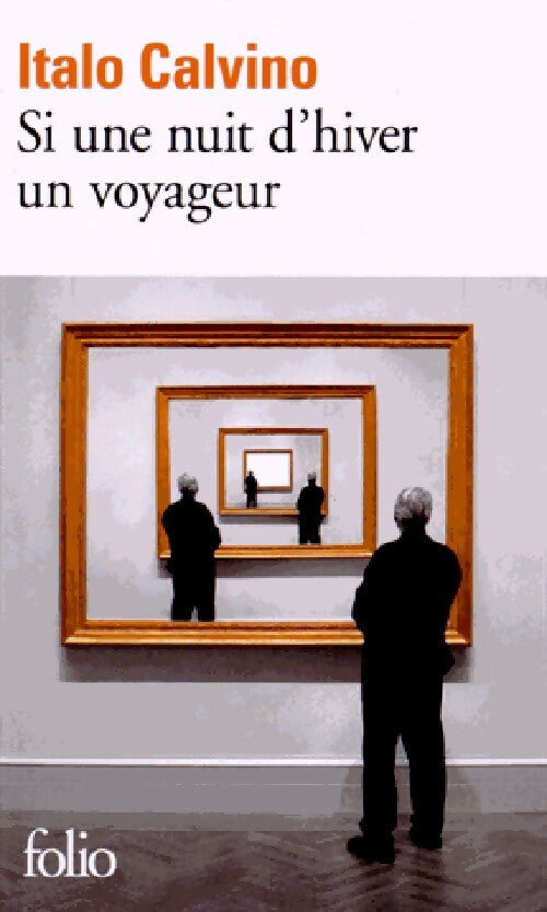 Si une nuit d'hiver un voyageur - Italo Calvino - Livre