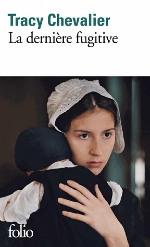 Livrenpoche : La dernière fugitive - Tracy Chevalier - Livre