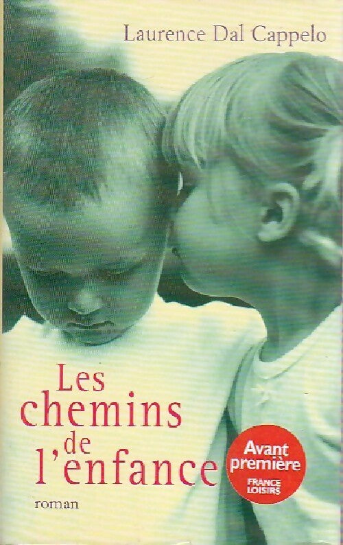 Livrenpoche : Les chemins de l'enfance - Laurence Dal Cappelo - Livre