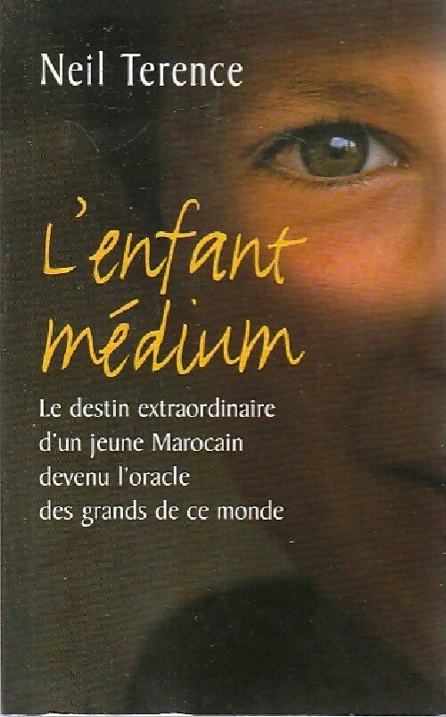 Livrenpoche : L'enfant médium - Neil Terence - Livre