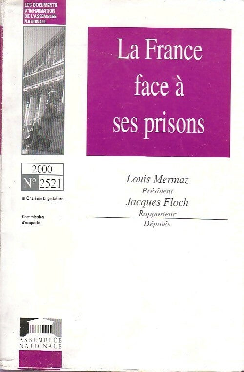Livrenpoche : La France face à ses prisons Tome II : Auditions  - Louis Mermaz, Jacques Floch - Livre