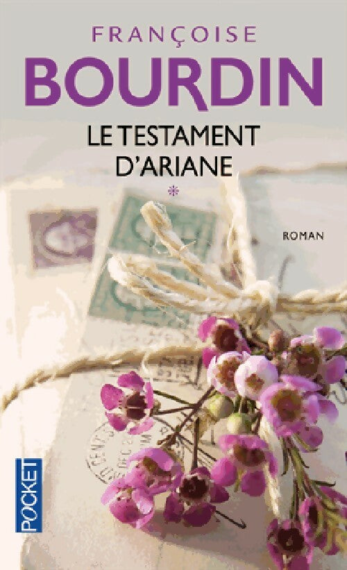 Livrenpoche : Le testament d'Ariane Tome I - Françoise Bourdin - Livre
