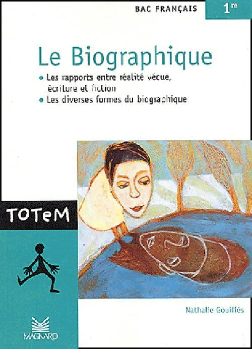 Livrenpoche : Le biographique - Nathalie Gouiffès - Livre