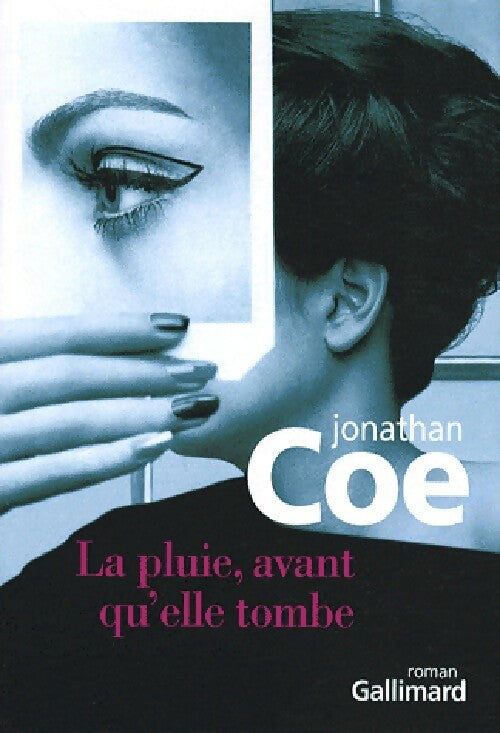 Livrenpoche : La pluie, avant qu'elle tombe - Jonathan Coe - Livre
