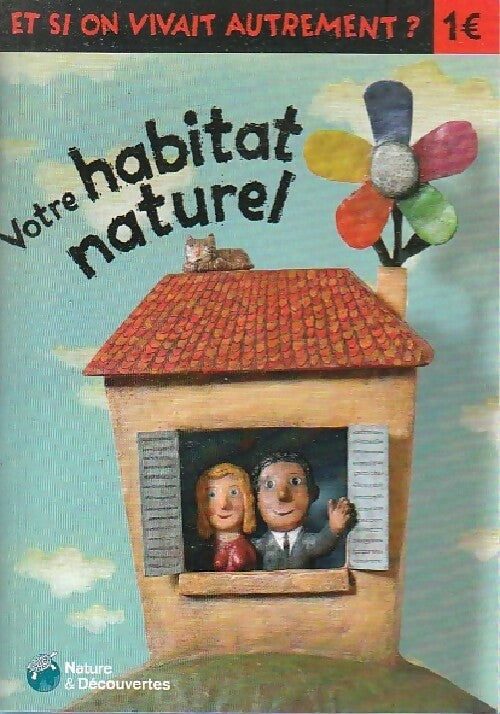 Livrenpoche : Votre habitat naturel - Claire Leloy - Livre