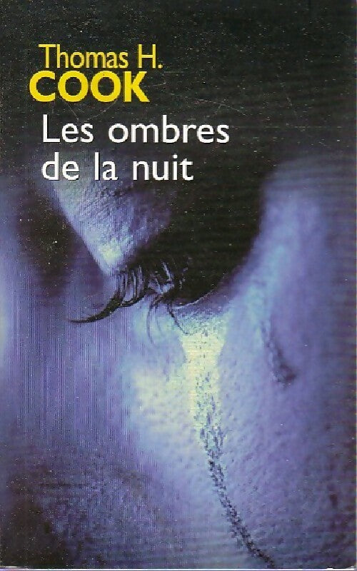 Livrenpoche : Les ombres de la nuit - Thomas H. Cook - Livre