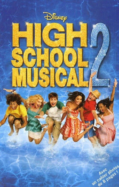 High School musical 2 - Walt Disney -  Hachette GF - Livre