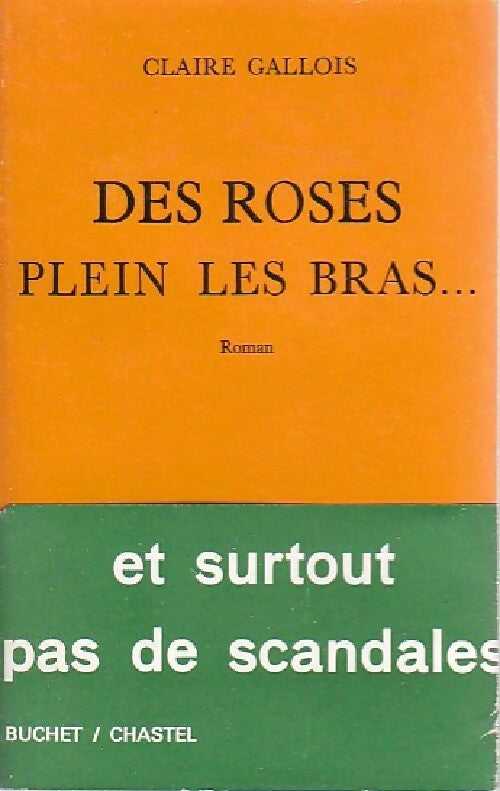 Livrenpoche : Des roses plein les bras... - Claire Galois - Livre
