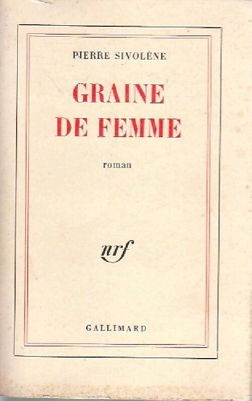Graine de femme - Pierre Sivolène - Livre