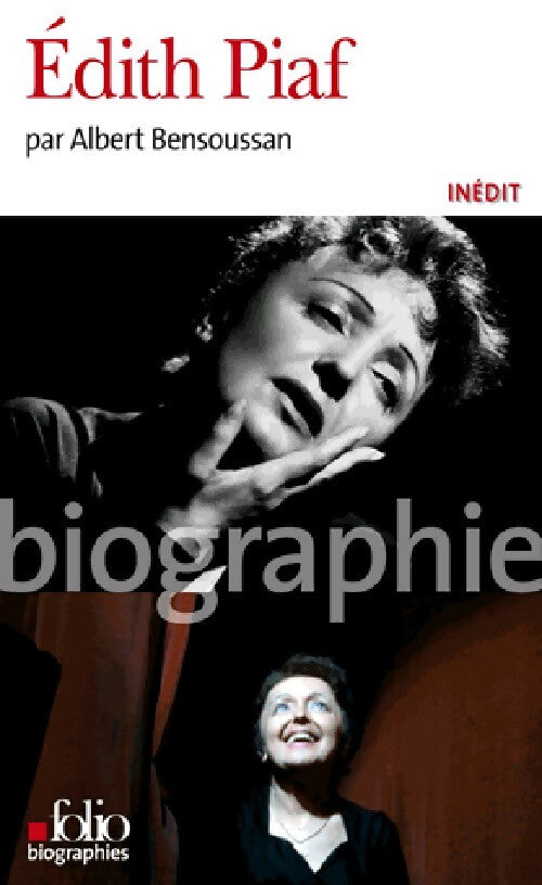 Edith Piaf - Albert Bensoussan - Livre