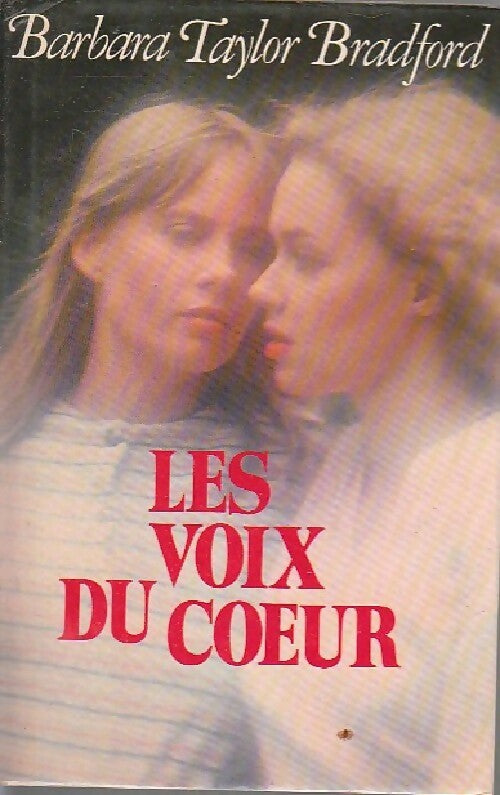 Livrenpoche : Les voix du coeur - Barbara Taylor Bradford - Livre